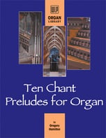 Ten Chant Preludes for Organ Organ sheet music cover